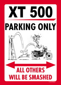 XT 500 PARKING ONLY sign
